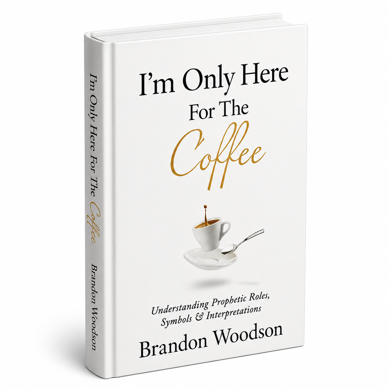 I'm Only Here For The Coffee: Understanding Prophetic Roles, Symbols & Interpretations